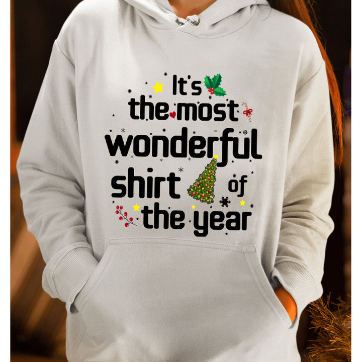 "ITS THE MOST WONDERFUL"- Hoodie & Sweatshirt.