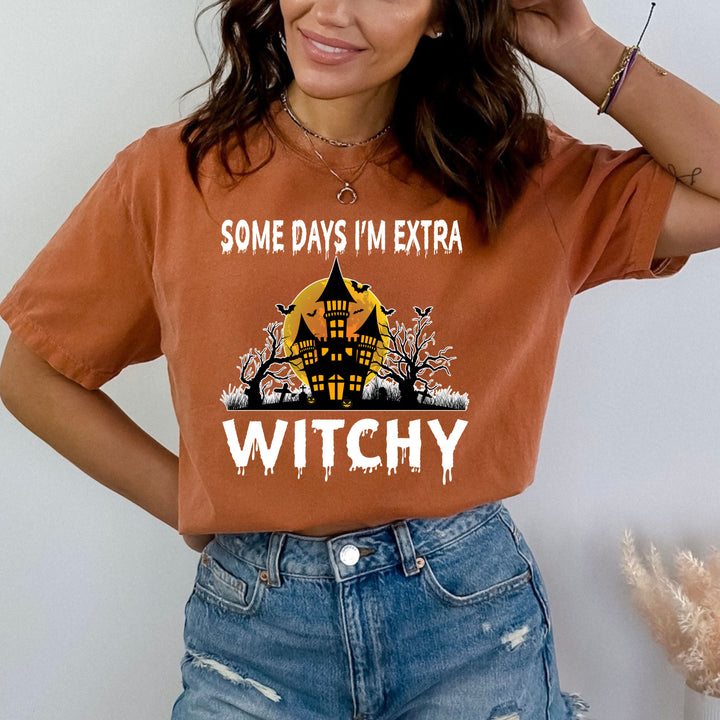 Some Day I'm Extra Witchy- Bella Canvas