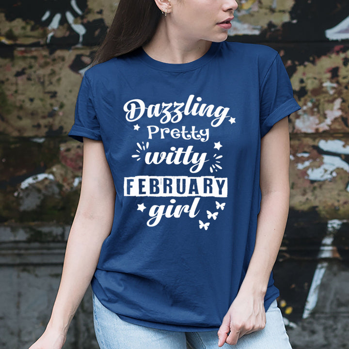 Dazzling Pretty Witty - February Girl - Unisex Tee