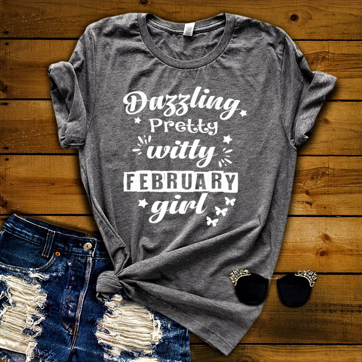Dazzling Pretty Witty - February Girl - Unisex Tee