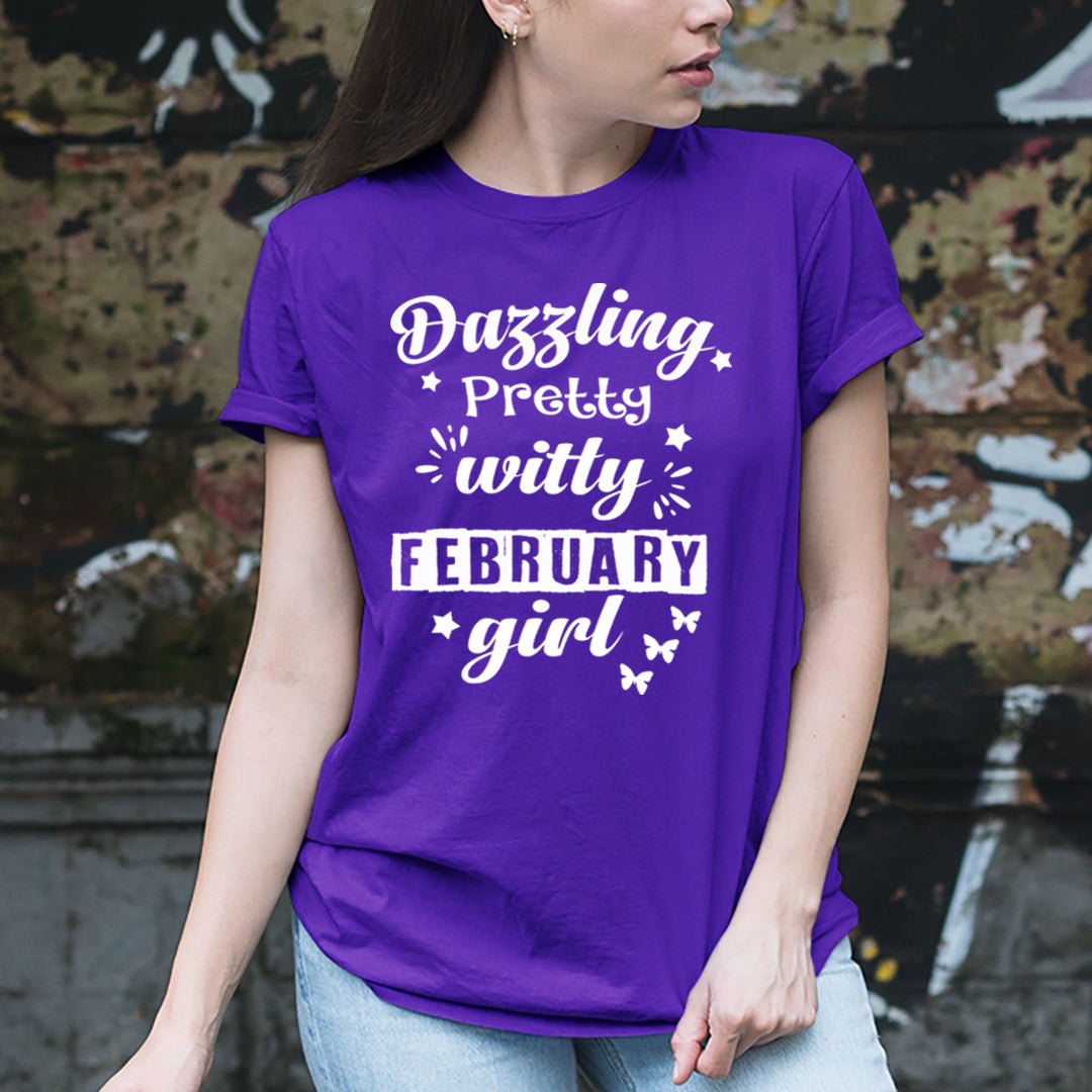 Dazzling Pretty Witty - February Girl - Unisex Tee