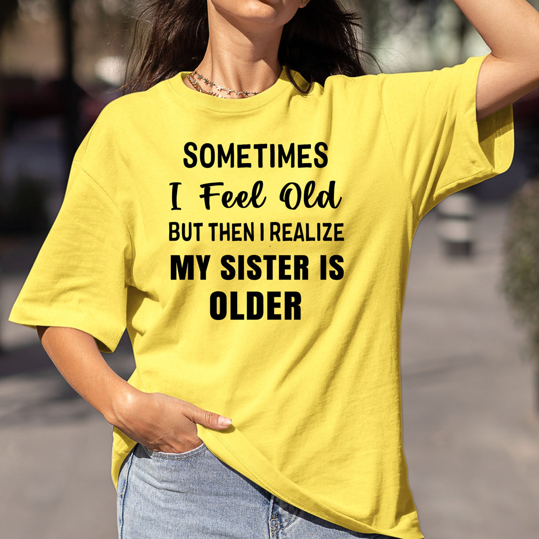 My Sister Is Older - Bella canvas