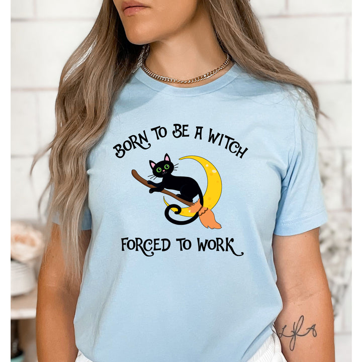 "Born To Be A Witch" - Bella Canvas T-Shirt