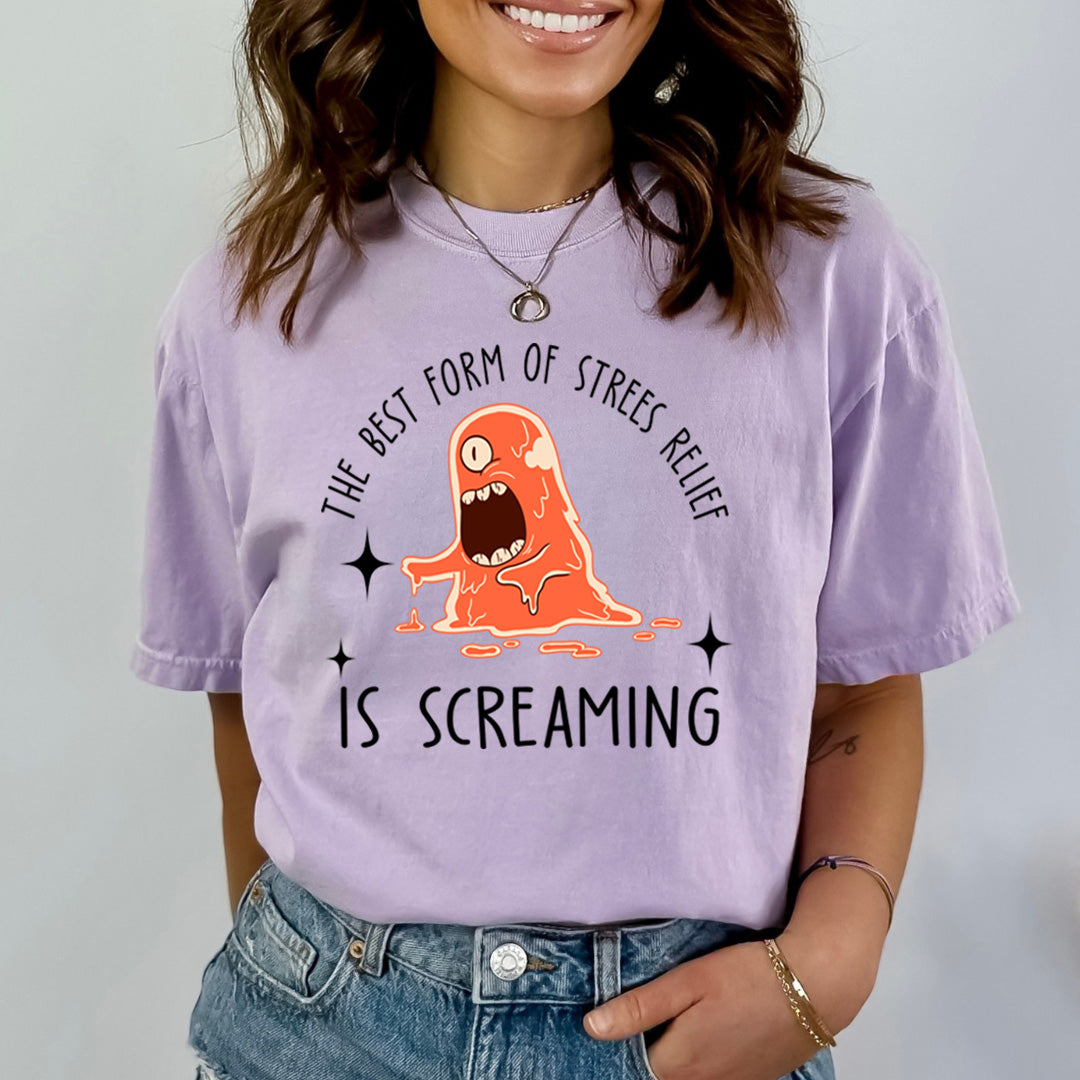 The Best Way Of Stress Relief Is Screaming - Bella canvas