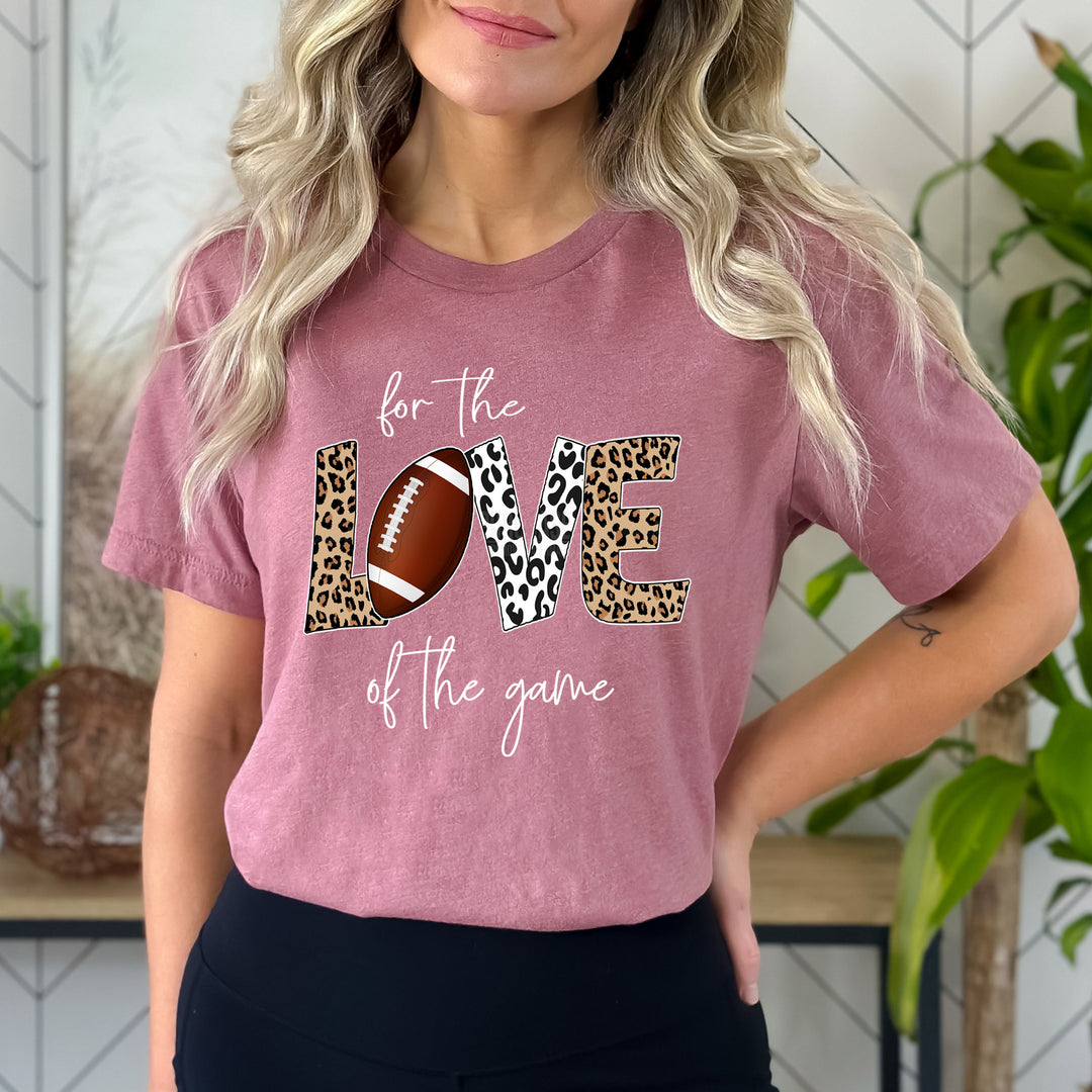 For The Love Of The Game -Bella Canvas