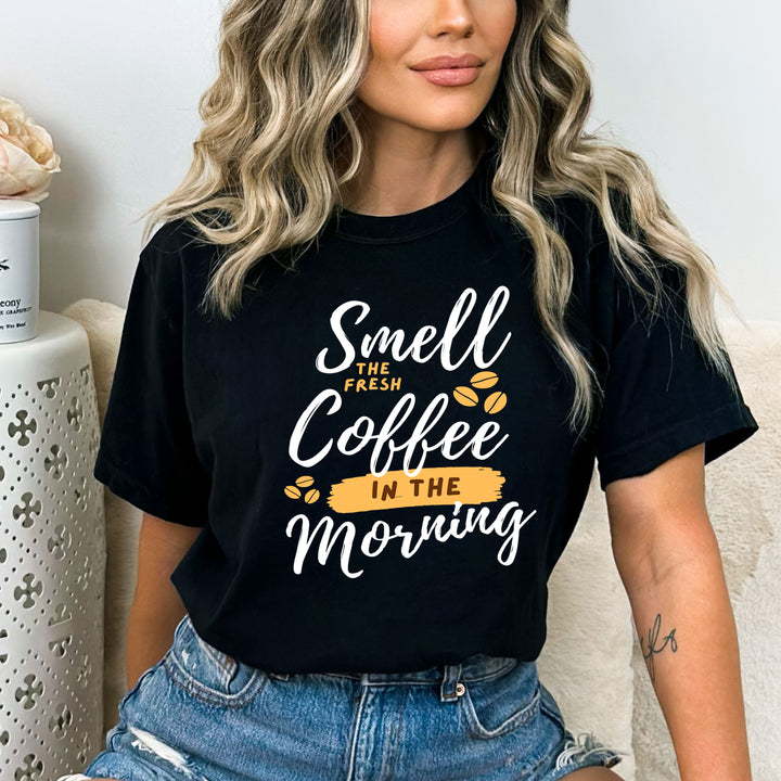 Smell The Fresh Coffee - Bella canvas