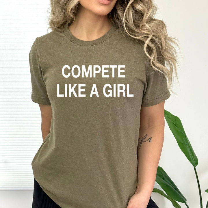 Compete Like A Girl - Bella Canvas