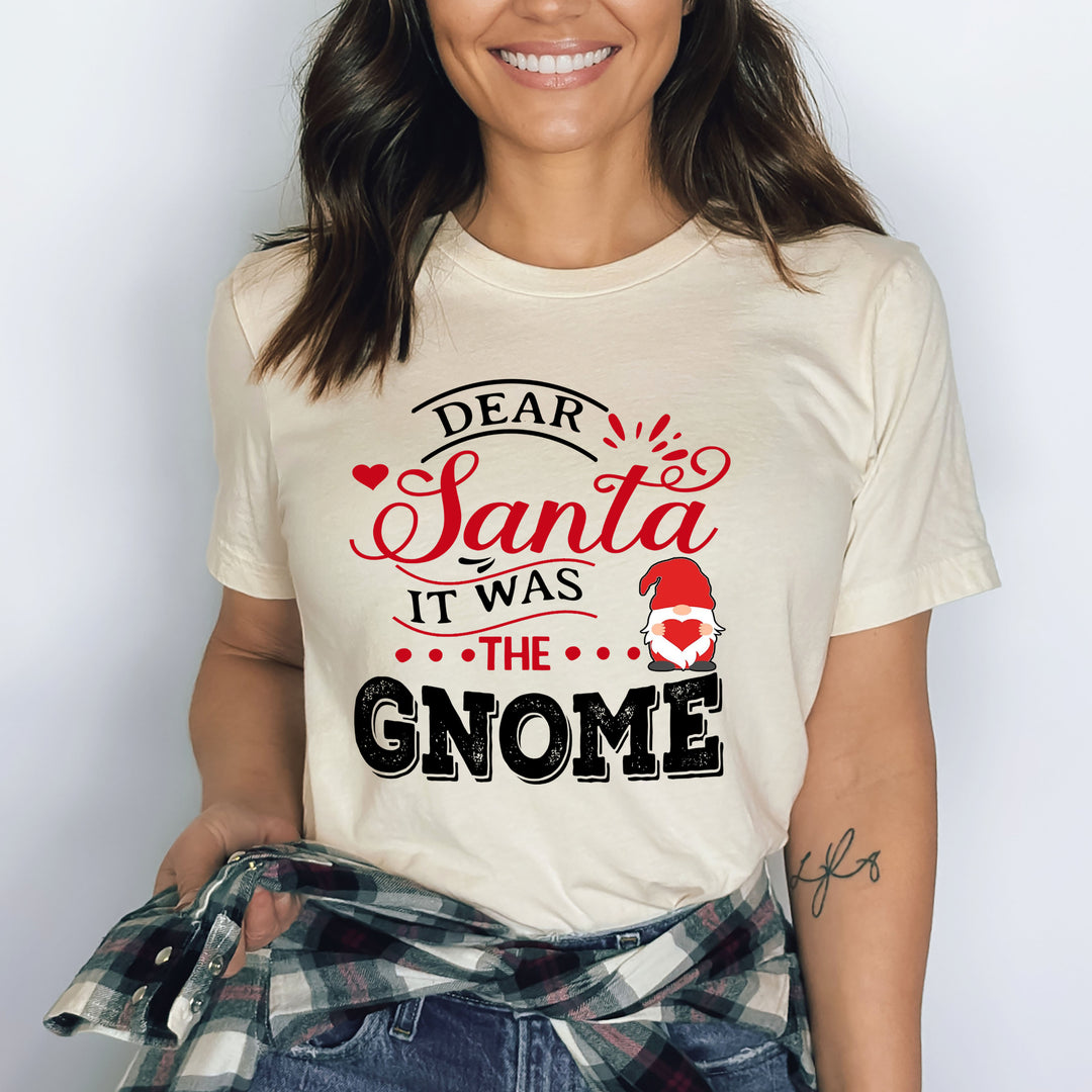 Dear Santa It Was The Gnome - Bella canvas