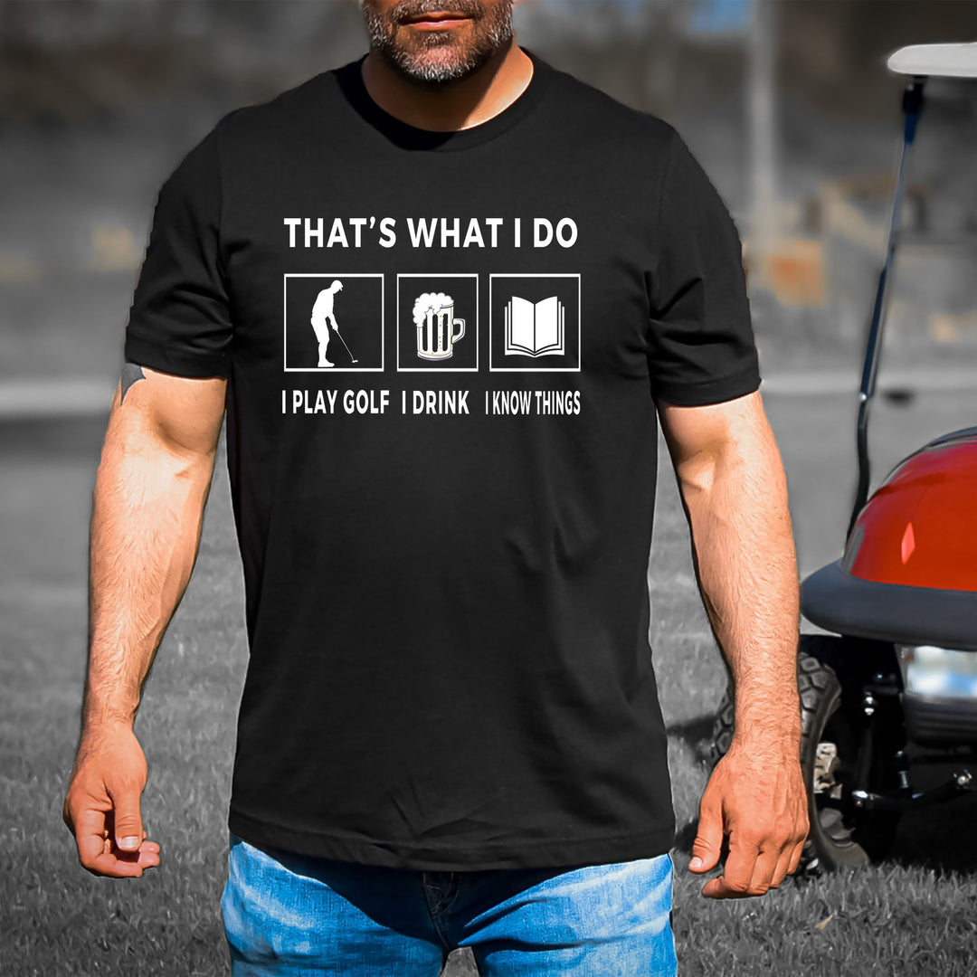 That's What I Do - Men's Tee