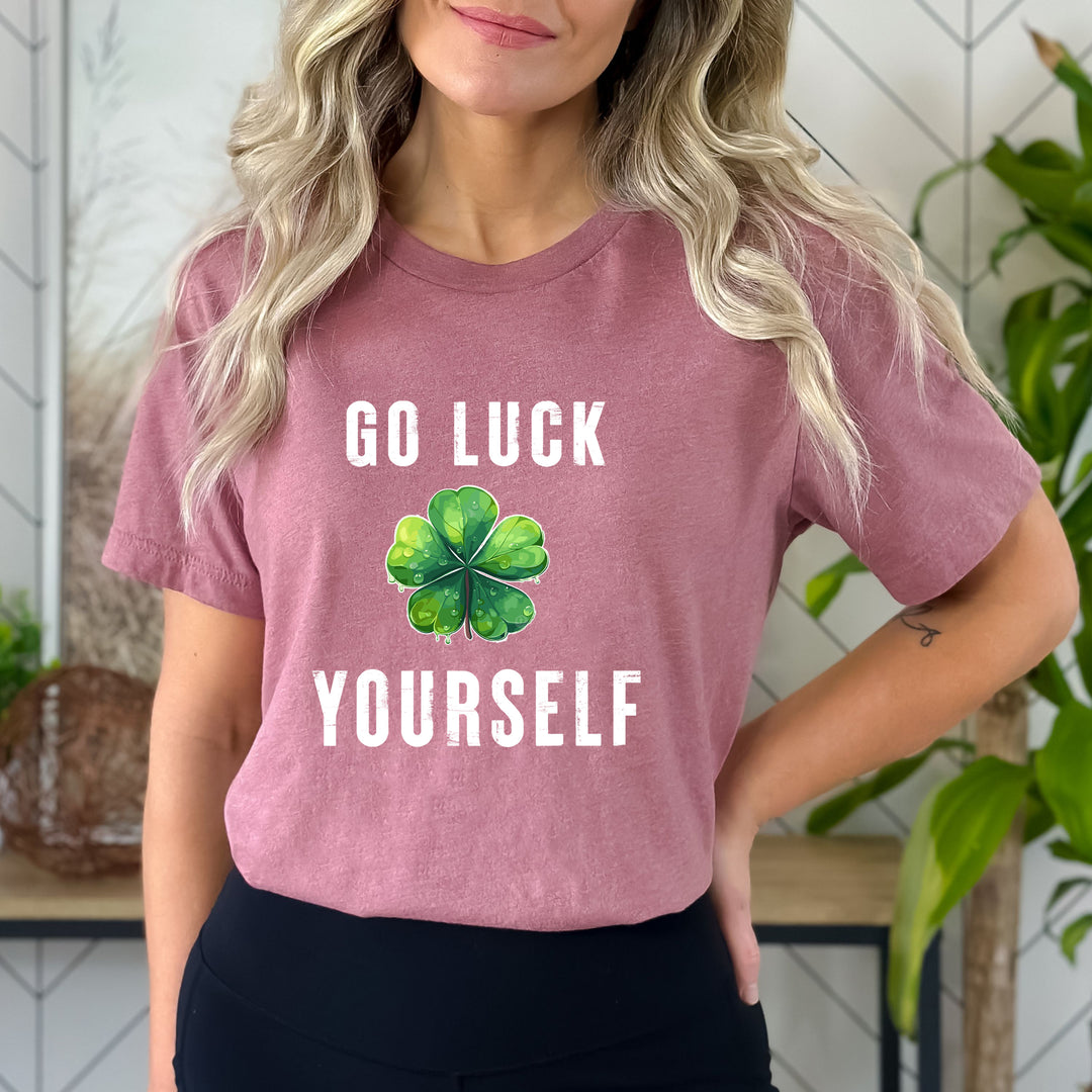 Go Luck Yourself - Bella canvas