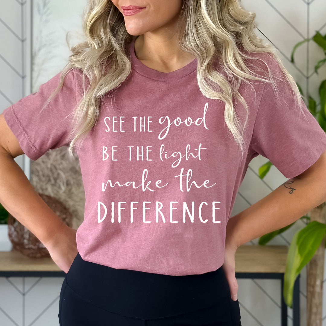 "See The Good, Be The Light" - Bella Canvas T-Shirt