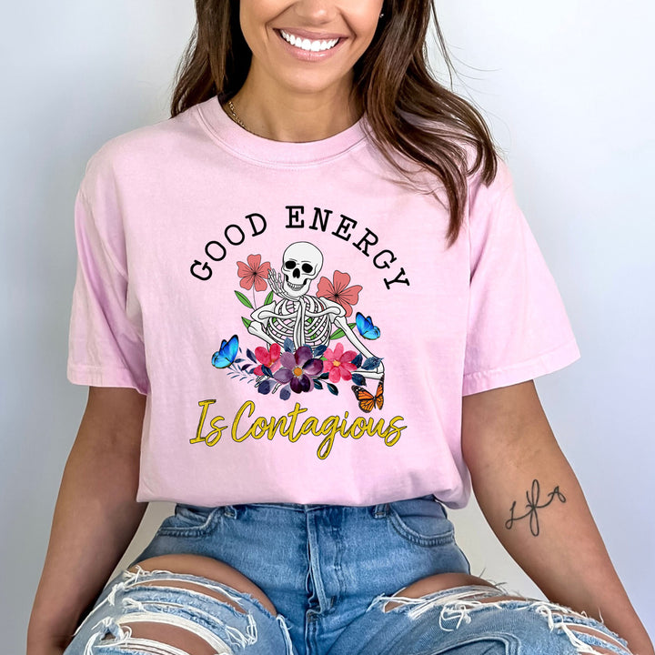 Good Energy Is Contagious - Bella Canvas