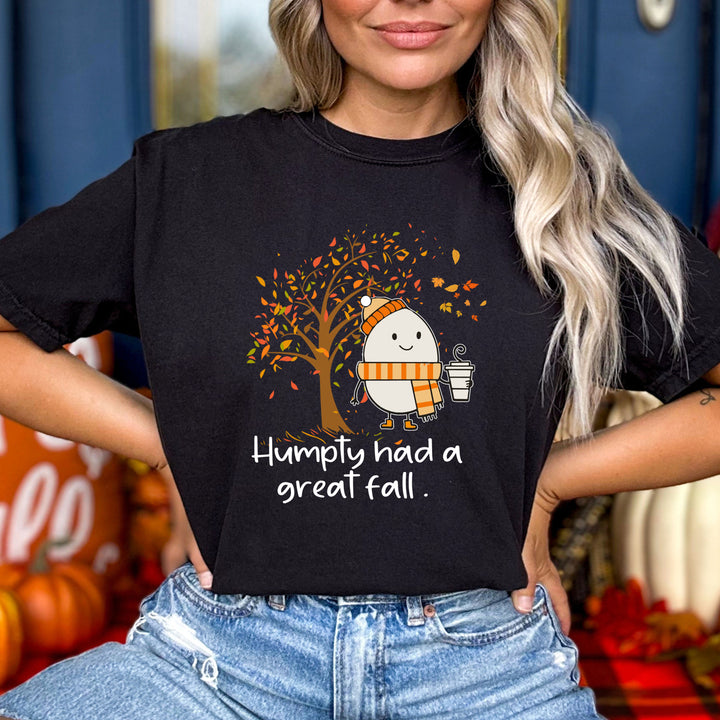 Humpty Had A Great Fall - Bella canvas