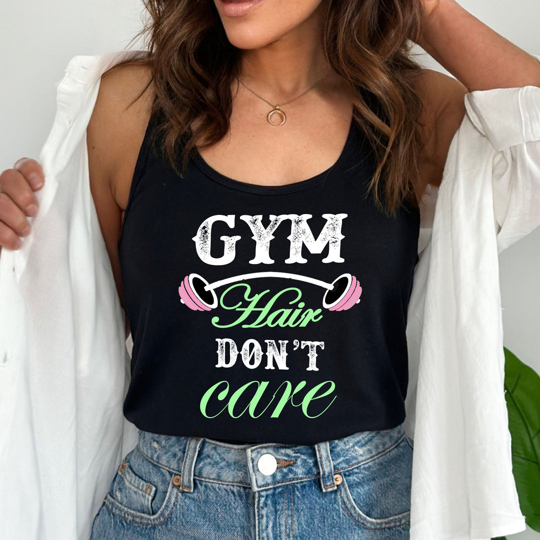" Gym Hair Don't Care ",