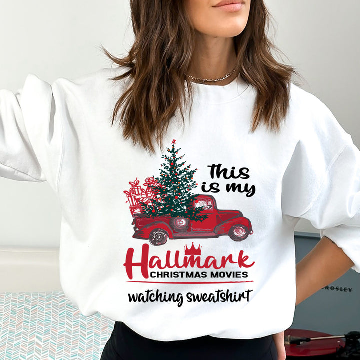 "My Hallmark Christmas Movies" Hoodie & Sweatshirt