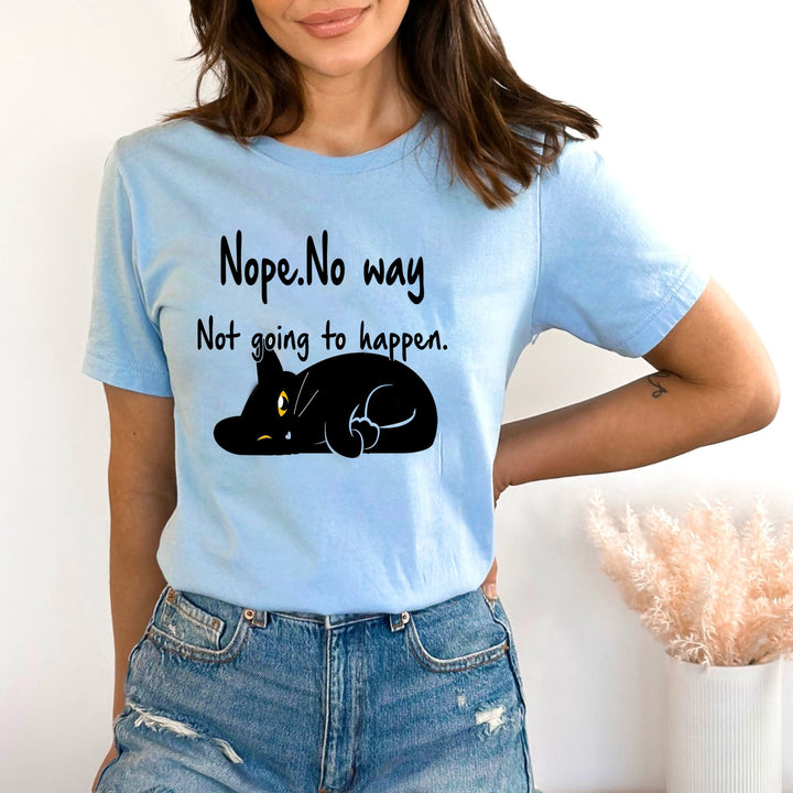 Nope . No Way  - Bella canvas