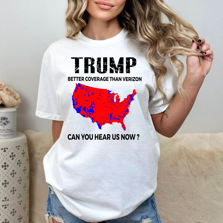 Trump Better Coverage Than Verizon - Unisex Tee