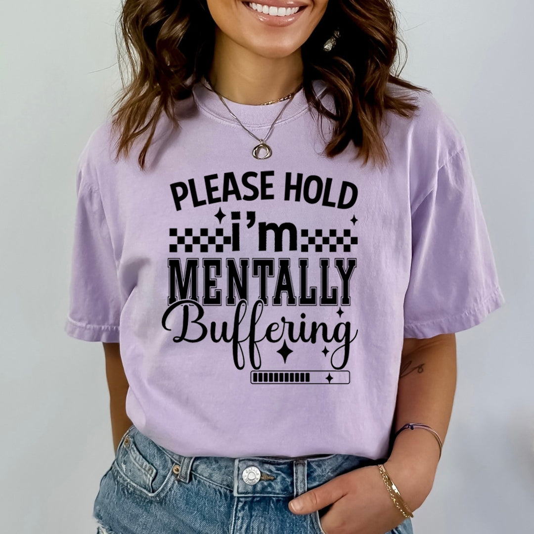 Please Hold I'm Mentally Buffering - Bella Canvas