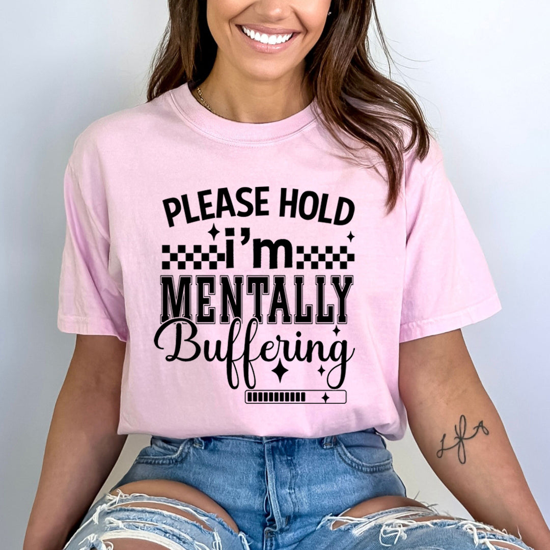 Please Hold I'm Mentally Buffering - Bella Canvas