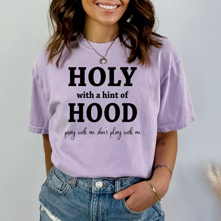 Holy With The Hint Of Hood - Bella canvas