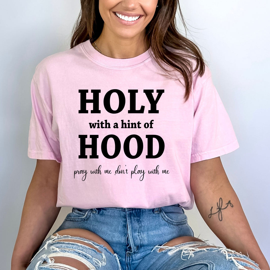 Holy With The Hint Of Hood - Bella canvas