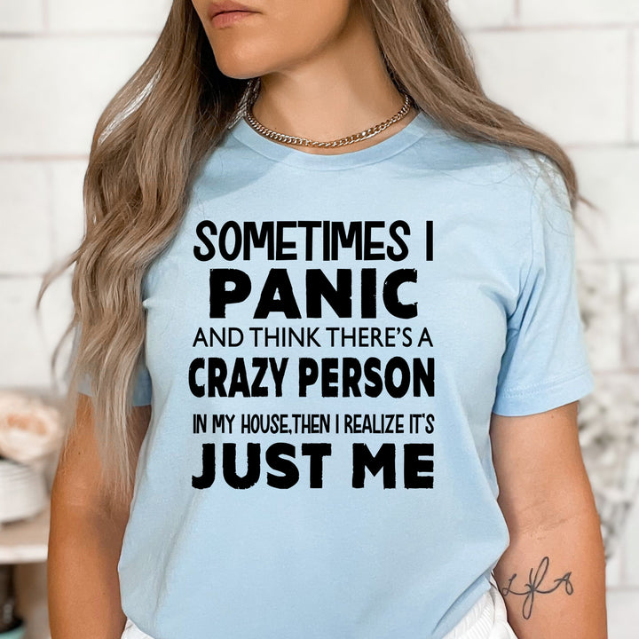 Sometimes I Panic  - Bella Canvas