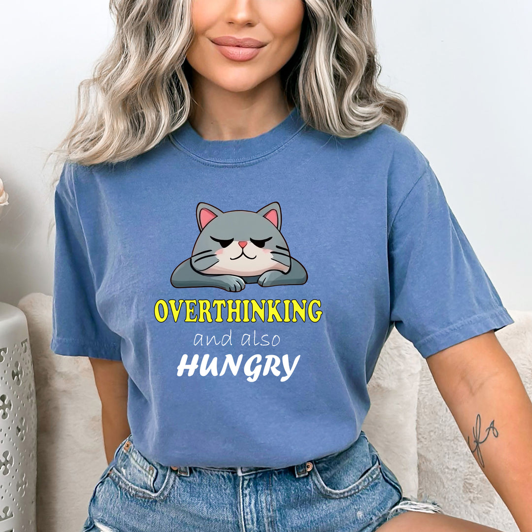 Overthinking And Also Hungry - Bella canvas