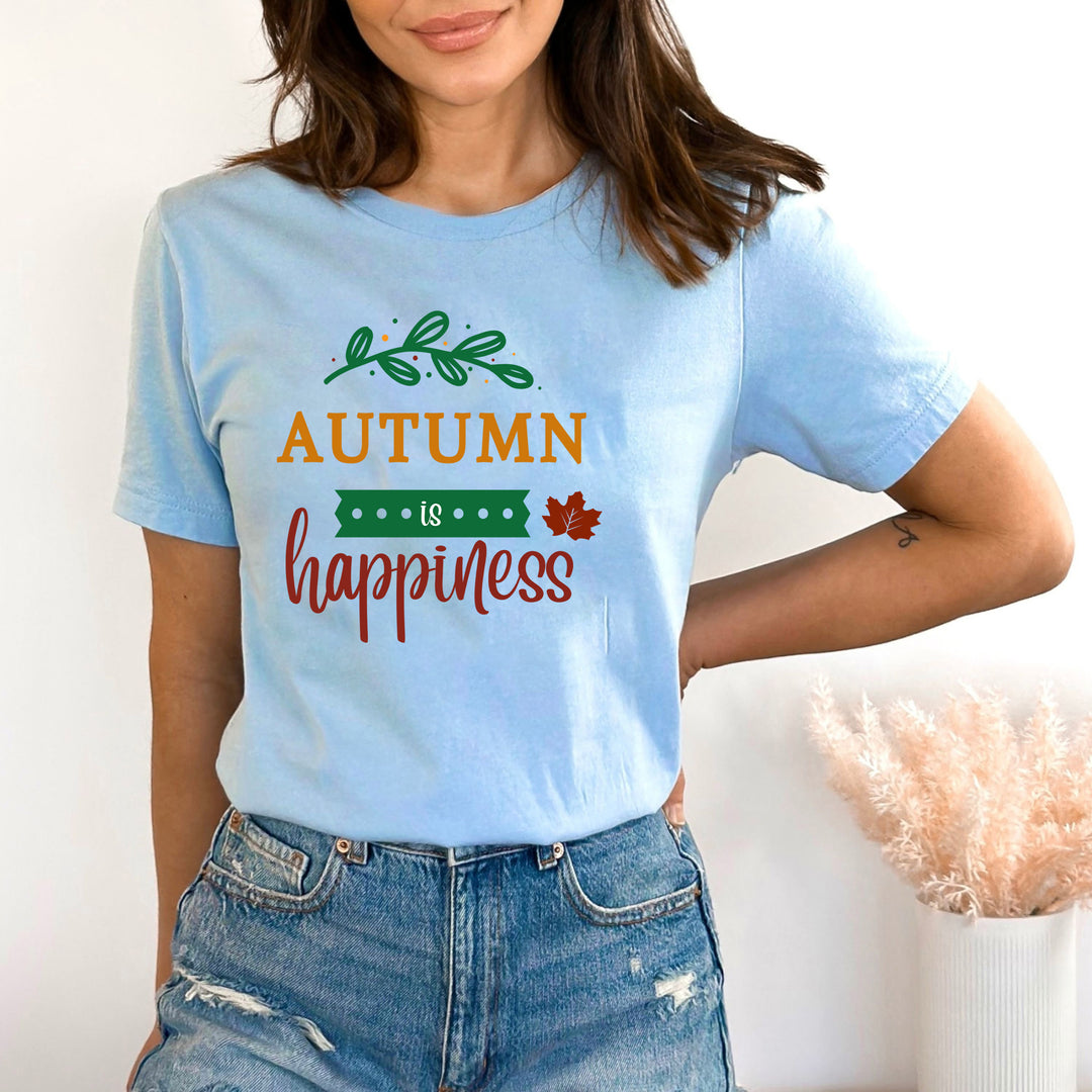 Autumn Is Happiness - Bella canvas