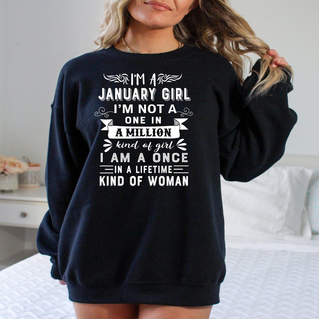 I'm January Girl ( Once In A Lifetime) - Sweatshirt & Hoodie