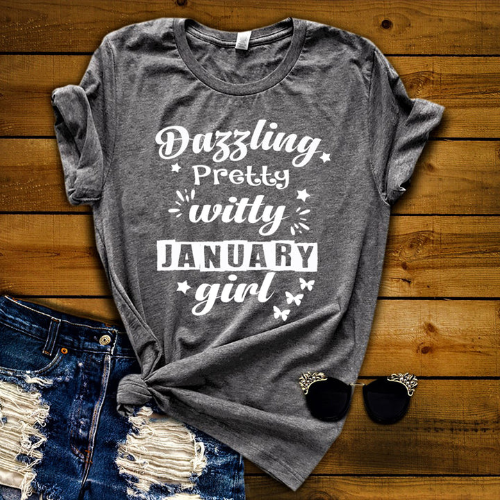 Dazzling Pretty Witty - January Girl - Unisex Tee