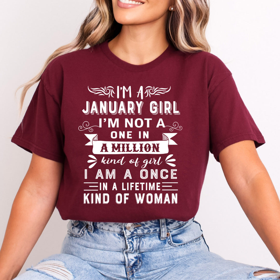 I'm January Girl ( Once In A Lifetime) - Bella Canvas