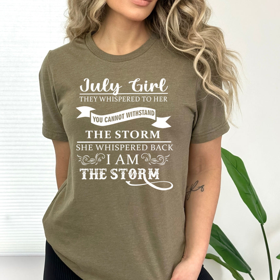 July Girl ( I Am The Storm)- Bella Canvas