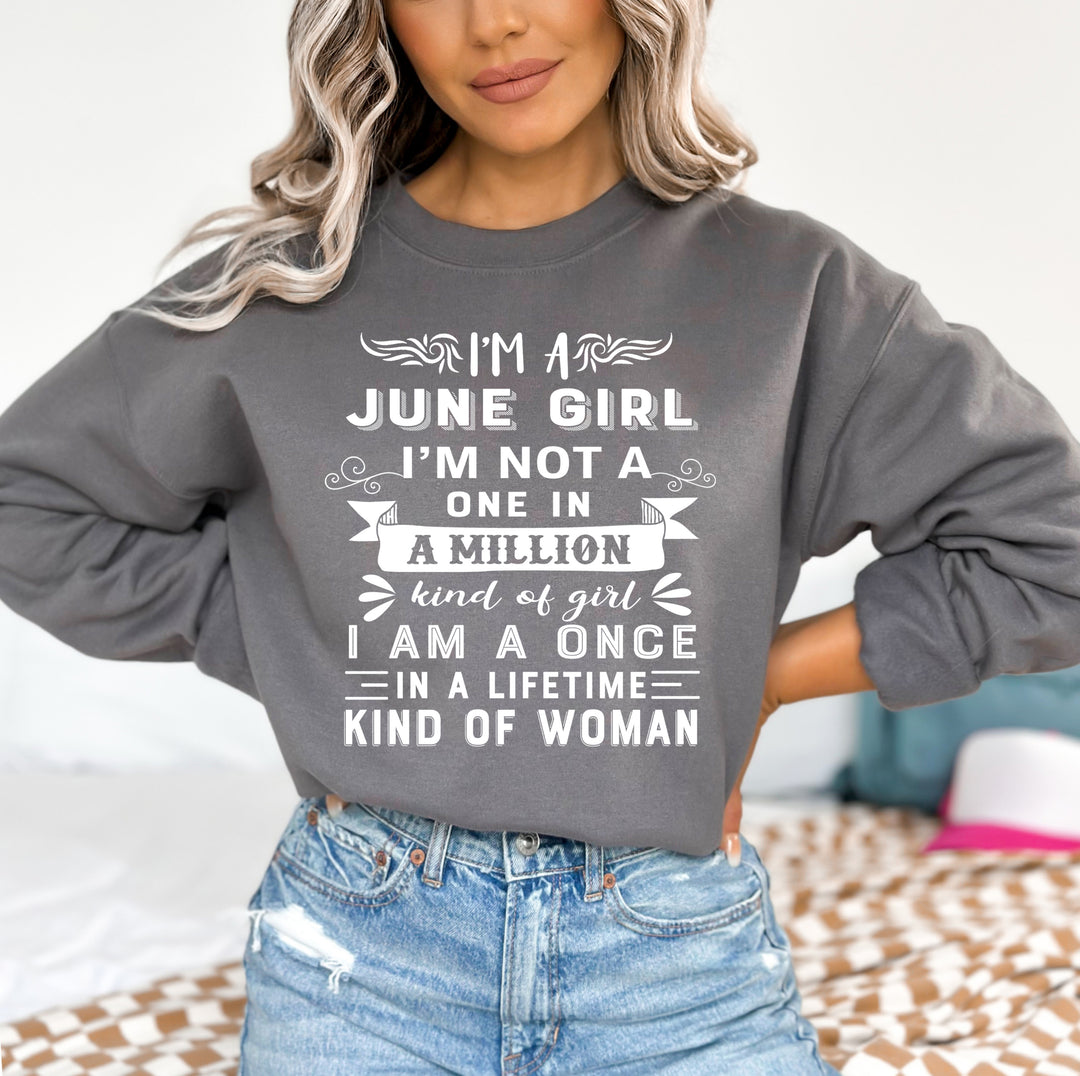 I'm June Girl ( Once In A Lifetime) - Sweatshirt & Hoodie