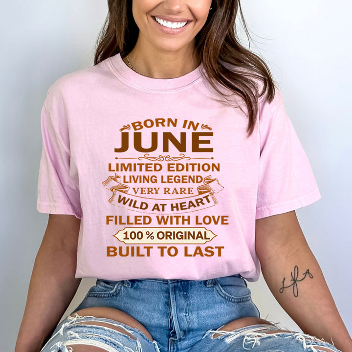 Born In June Limited Edition Living Legend - Bella Canvas