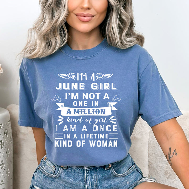 I'm June Girl ( Once In A Lifetime) - Bella Canvas