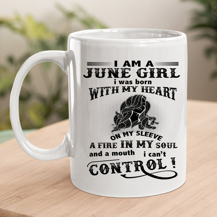 I Am A June Girl ( Fire In My Soul) - MUG