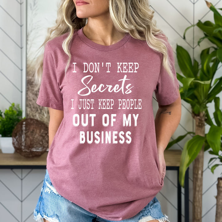 I Don't Keep Secrets - Bella canvas