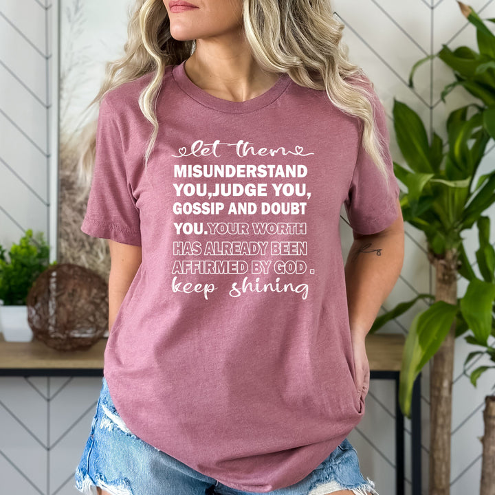 Let Them Misunderstand You - Bella canvas