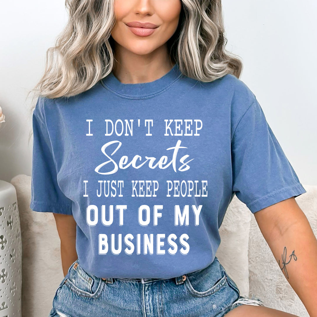 I Don't Keep Secrets - Bella canvas