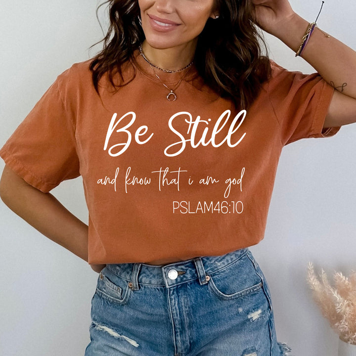 Be Still: PSLAM 46:10 - Bella Canvas T-Shirt