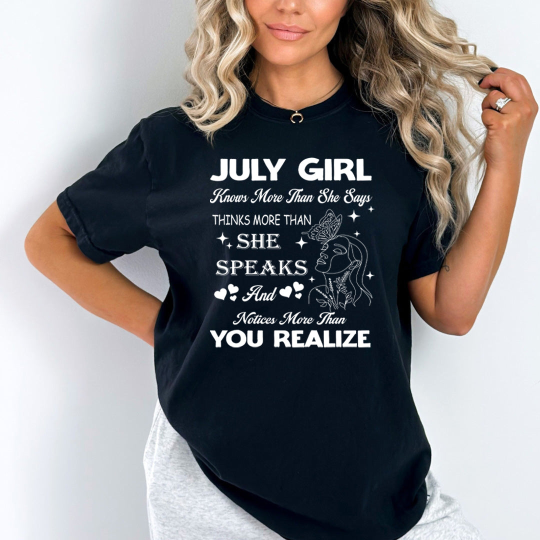 July Girl Notice More Than You Realize - Bella Canvas