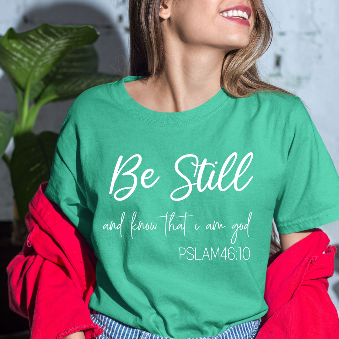 Be Still: PSLAM 46:10 - Bella Canvas T-Shirt