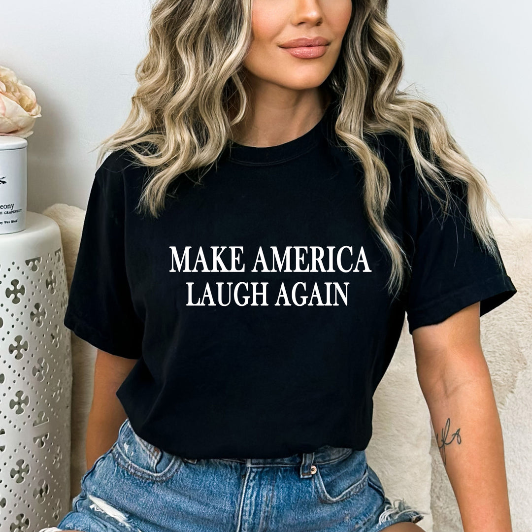 Make America Laugh Again - Bella canvas