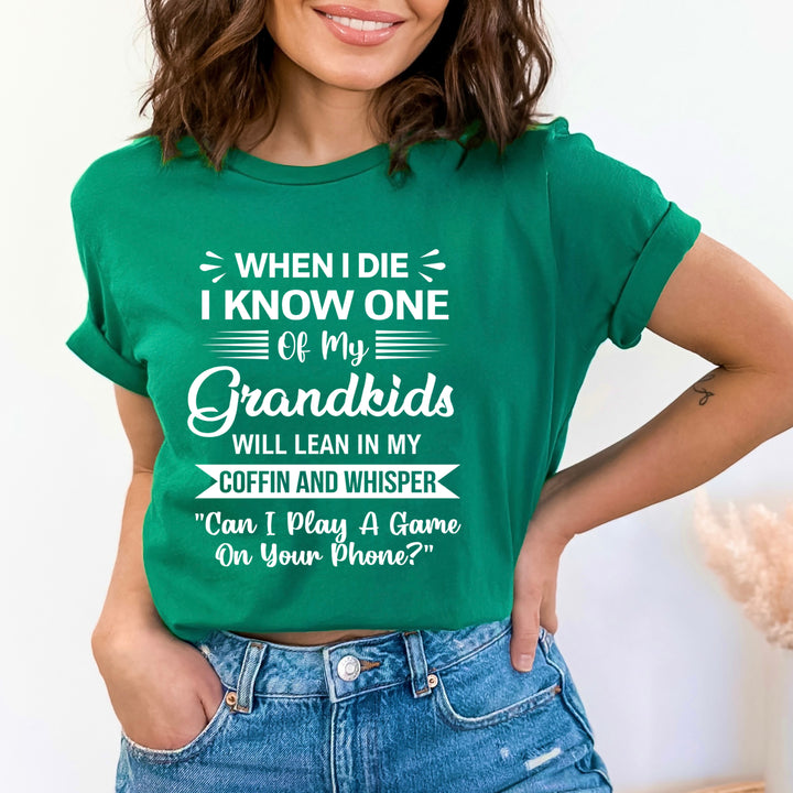 Grandkids Will Lean My Coffin - Bella canvas