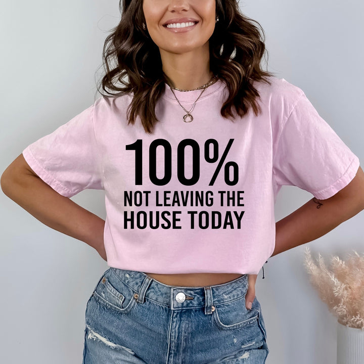 Not Leaving The House - Bella Canvas