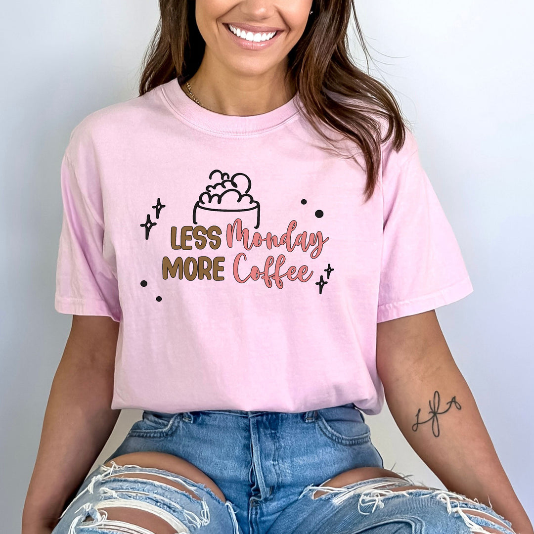 Less Monday More Coffee - Bella canvas