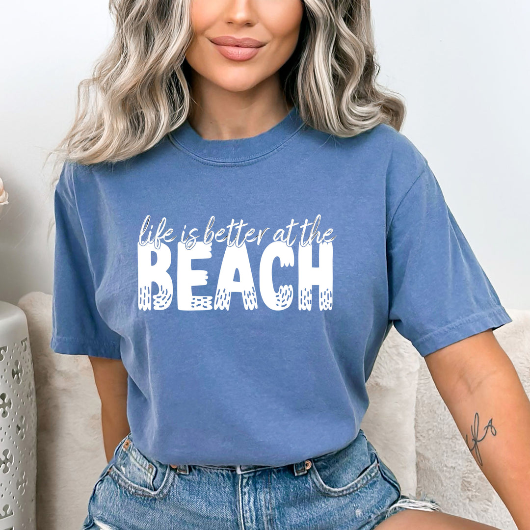 Life Is Better At The Beach - Bella canvas