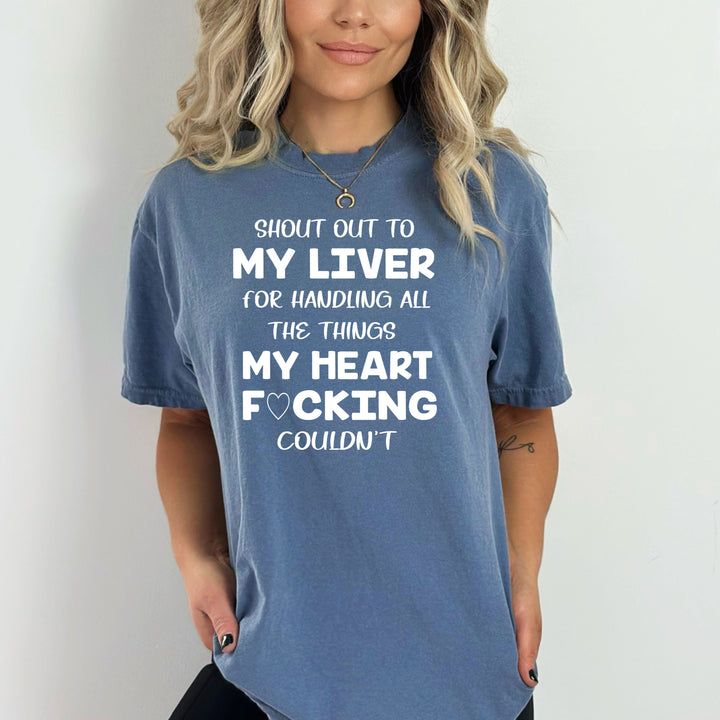 Shout Out To My Liver - Bella canvas