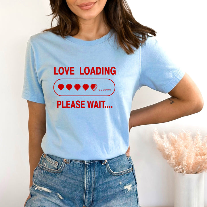 Love Loading Please Wait - Bella canvas