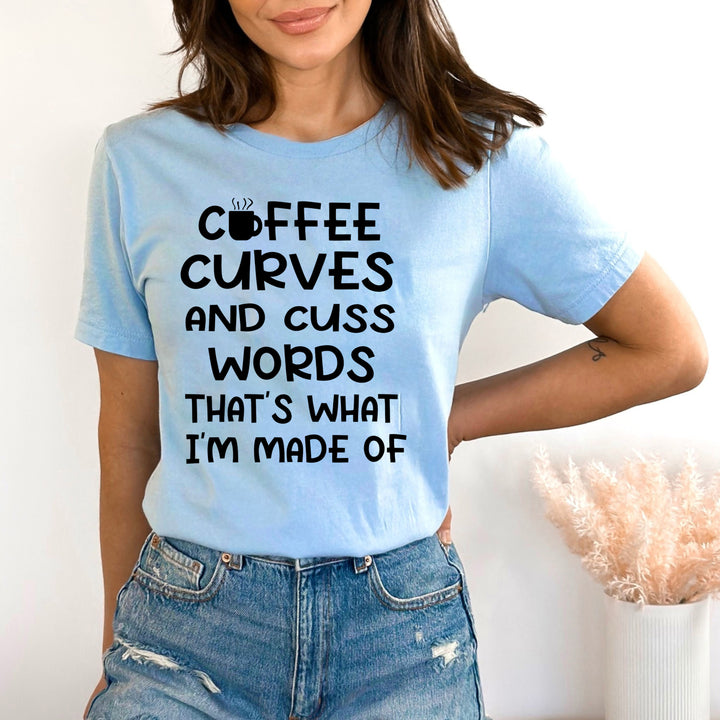 Coffee Curves And Cuss Words - Bella canvas